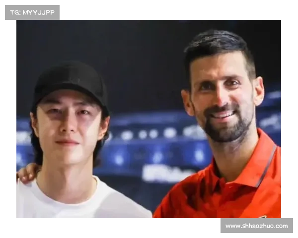 德约科维奇公开感谢王一博称两人去年曾一同登长城共度难忘时光 德约科维奇公开感谢王一博称两人去年曾一同登长城共度难忘时光
